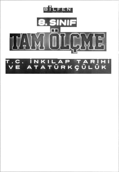 TAM ÖLÇME T.C. İNKILAP TARİHİ VE ATATÜRKÇÜLÜK Limon Fotokopi