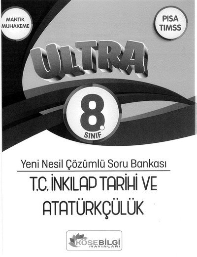 ULTRA YENİ NESİL ÇÖZÜMLÜ T.C. İNKILAP TARİHİ VE ATATÜRKÇÜLÜK SORU BANKASI