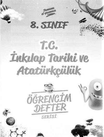T.C. İNKILAP TARİHİ VE ATATÜRKÇÜLÜK ÖĞRENCİM DEFTER SERİSİ Limon Fotokopi