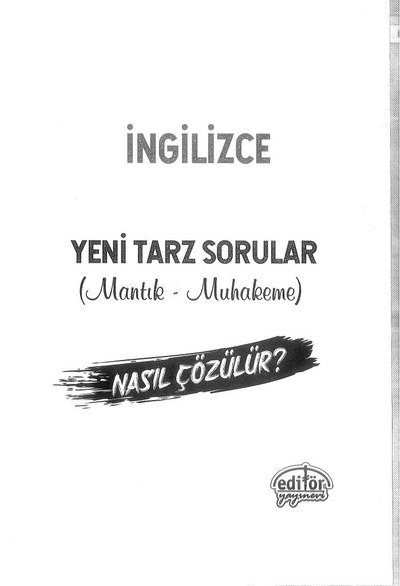 İNGİLİZCE YENİ TARZ SORULAR MANTIK MUHAKEME Limon Fotokopi
