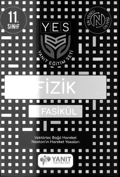 FİZİK FASİKÜL VEKTÖREL BAĞIL HAREKET NEWTON'IN HAREKET YASALARI Limon Fotokopi