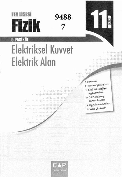 FİZİK 5. FASİKÜL ELEKTRİKSEL KUVVET ELEKTRİK ALAN