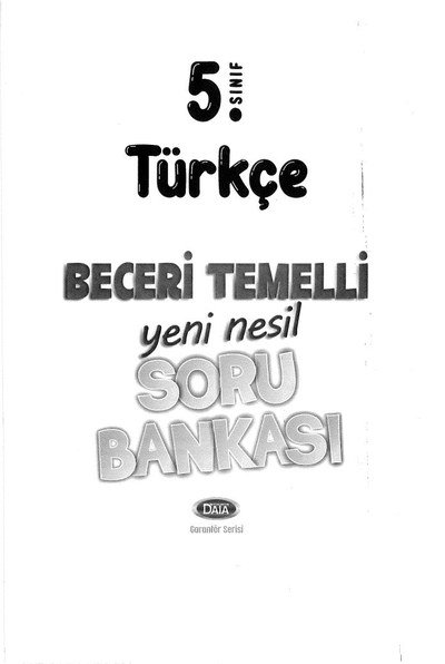TÜRKÇE BECERİ TEMELLİ SORU BANKASI