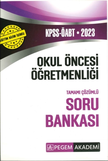 OKUL ÖNCESİ ÖĞRETMENLİĞİ TAMAMI ÇÖZÜMLÜ SORU BANKASI