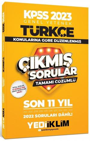 Türkçe Konularına Göre Tamamı Çözümlü Son 11 Yıl Çıkmış Sorular (2012-2022)