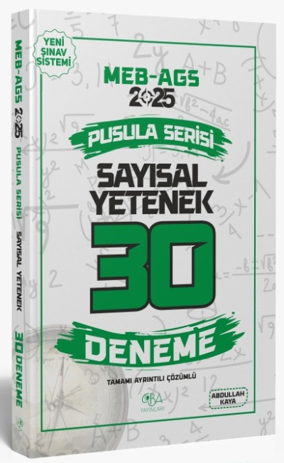 2025 MEB-AGS Sayısal Yetenek 30 Deneme Çözümlü Pusula Serisi CBA Yayınları
