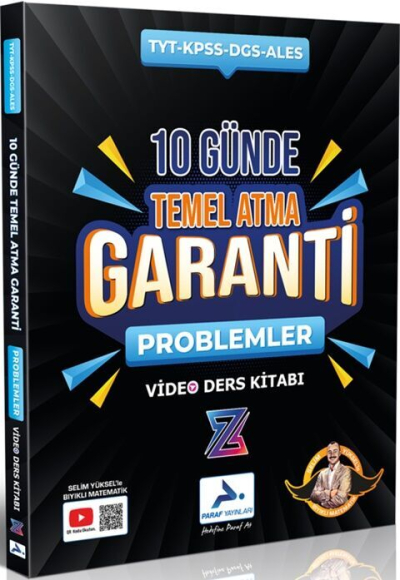 2025 TYT-KPSS-DGS-ALES 10 Günde Temel Atma Garanti Problemler Video Ders Kitabı Paraf Yayınları (Selim Yüksel Bıyıklı Matematik) Limon Fotokopi