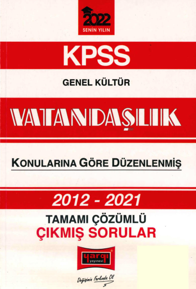 2012-2021 KONULARINA GÖRE DÜZENLENMİŞ ÇÖZÜMLÜ VATANDAŞLIK ÇIKMIŞ SORULAR Limon Fotokopi