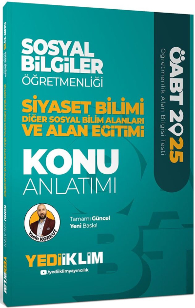 2025 ÖABT Sosyal Bilgiler Öğretmenliği Siyaset Bilimi Diğer Sosyal Bilim Alanları ve Alan Eğitimi Konu Anlatımı Yediiklim Yayınlar Limon Fotokopi