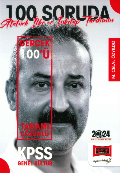 100 SORUDA ATATÜRK İNKILAP TARİHİNİN GERÇEK YÜZÜ TAMAMI ÇÖZÜMLÜ SORU BANKASI Limon Fotokopi