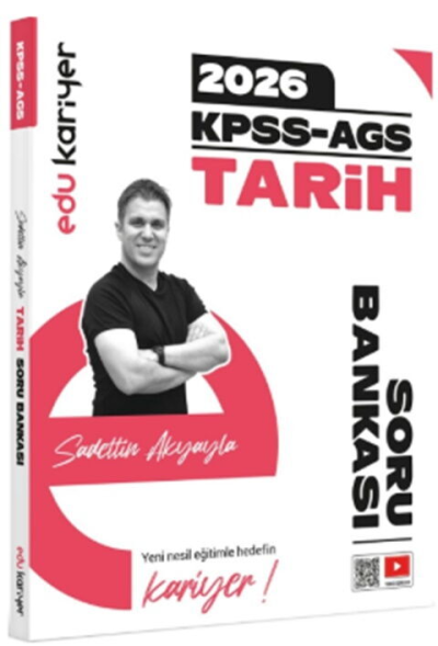 2026 KPSS MEB-AGS Tarih Soru Bankası Çözümlü Sadettin Akyayla EDU Kariyer Limon Fotokopi
