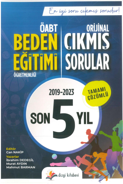 BEDEN EĞİTİMİ ORJİNAL ÇIKMIŞ SORULAR 2019-2023 TAMAMI ÇÖZÜMLÜ Limon Fotokopi