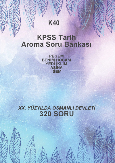 XX. YÜZYILDA OSMANLI DEVLETİ --320 SORU-- Limon Fotokopi