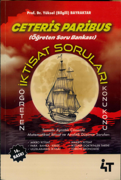 CETERİS PARİBUS İKTİSAT SORULARI KONU KONU 16. BASKI YÜKSEKBİLGİSİ Limon Fotokopi