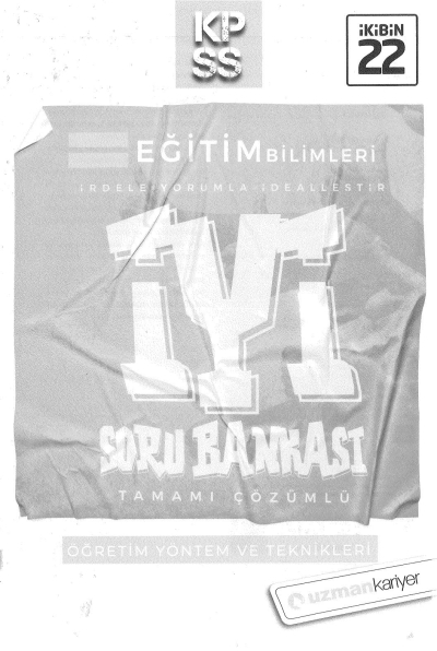 ÖĞRETİM YÖNTEM VE TEKNİKLERİ İYİ SORU BANKASI ÇÖZÜMLÜ Limon Fotokopi