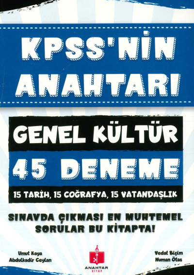 KPSS'NİN ANAHTARI GK 45 DENEME (TARİH-COĞ.-VAT) SINAVDA ÇIKMASI MUHTEMEL SORULAR Limon Fotokopi