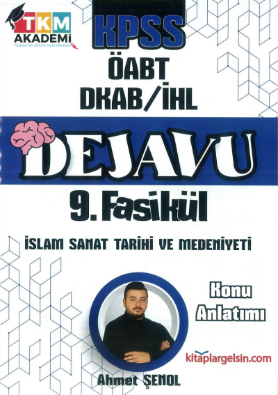 DEJAVU 9. FASİKÜL İSLAM SANAT TARİHİ VE MEDENİYETİ Limon Fotokopi