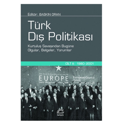 Türk Dış Politikası - Cilt 2: 1980-2001 Baskın Oran