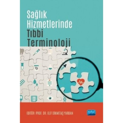 Sağlık Hizmetlerinde Tıbbi Terminoloji Nobel Akademik Yayıncılık Limon Fotokopi