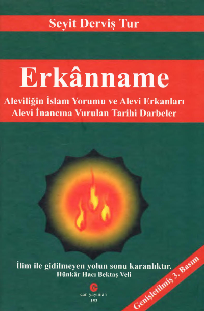 Erkanname : Aleviliğin İslam Yorumu ve Alevi Erkanları - Alevi İnancına Vurulan Tarihi Darbeler Can Yayınları (Ali Adil Atalay) Limon Fotokopi