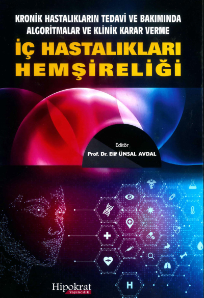 Kronik Hastalıkların Tedavi ve Bakımında Algoritmalar ve Klinik Karar Verme İç Hastalıkları Hemşireliği Hipokrat Kitabevi Limon Fotokopi