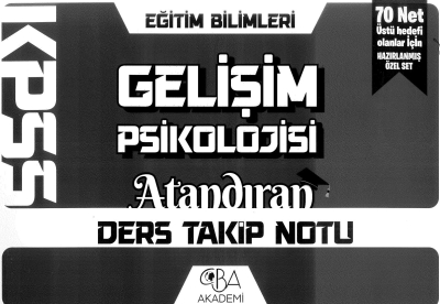 GELİŞİM PSİKOLOJİSİ ATANDIRAN DERS TAKİP NOTU Limon Fotokopi