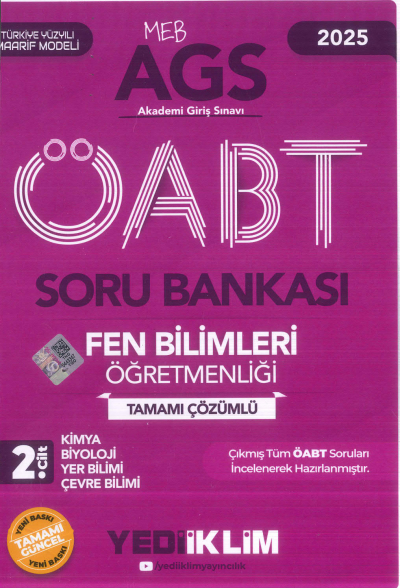 2025 MEB AGS ÖABT Fen Bilimleri Öğretmenliği Tamamı Çözümlü Soru Bankası 2. CİLT ( KİMYA- BİYOLOJİ- YER BİLİMİ - ÇEVRE BİLİMİ) Yediiklim Yayınları