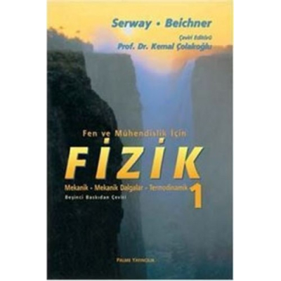 Fen ve Mühendislik İçin Fizik 1 Raymond A. Serway Palme Yayıncılık Limon Fotokopi