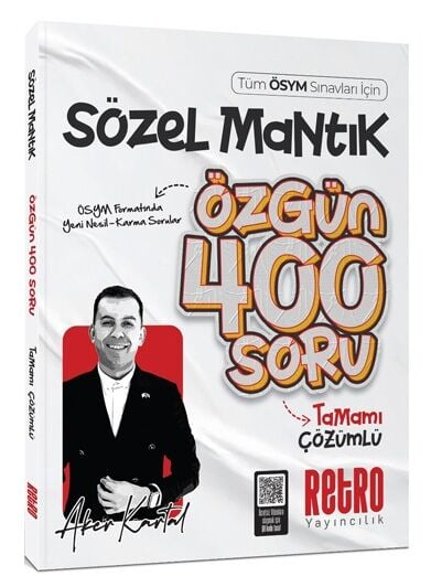 2026 Tüm ÖSYM Sınavları için Sözel Mantık Özgün 400 Soru Bankası Aker Kartal Retro Yayıncılık Limon Fotokopi