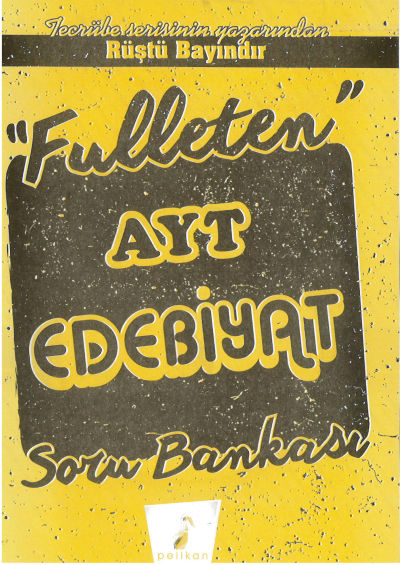 FULLETEN AYT EDEBİYAT SORU BANKASI RÜŞTÜ BAYINDIR