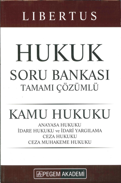 LİBERTUS HUKUK SORU BANKASI TAMAMI ÇÖZÜMLÜ Limon Fotokopi