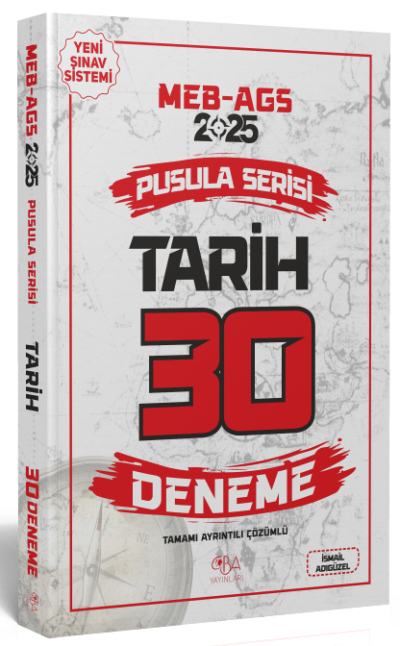 2025 MEB-AGS Tarih 30 Deneme Çözümlü Pusula Serisi CBA Yayınları