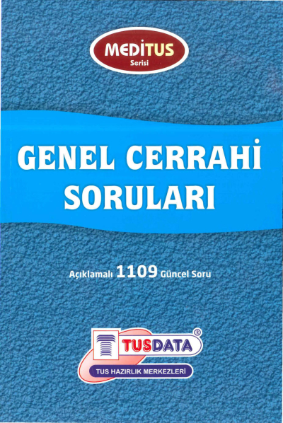 Genel Cerrahi Soruları Açıklamalı 1109 Soru Meditus Serisi TUSDATA