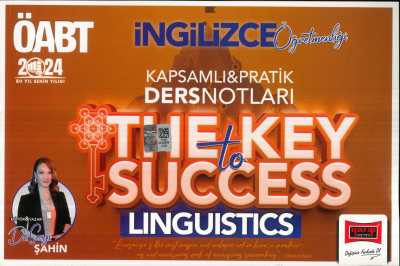ÖABT İNGİLİZCE ÖĞRETMENLİĞİ THE KEY TO SUCCESS PRATİK DERS NOTLARI (LINGUISTICS) Limon Fotokopi