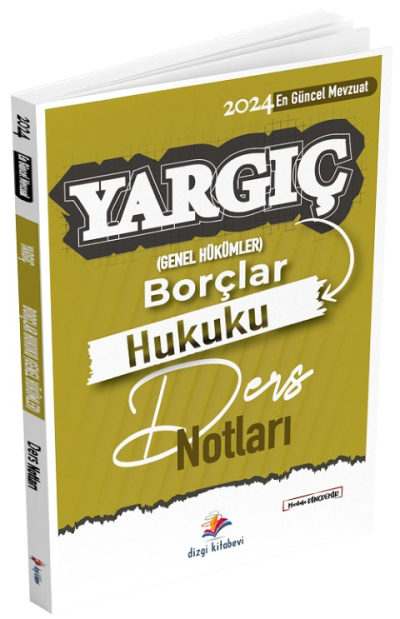 Dizgi Kitap 2024 Hakimlik YARGIÇ Borçlar Hukuku Genel Hükümler Ders Notları - Mustafa Dinçdemir Dizgi Kitap Limon Fotokopi