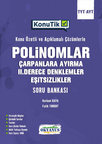 TYT AYT KonuTik Polinomlar Çarpanlara Ayırma II. Derece Denklemler Ve Eşitsizlikler Soru Bankası Okyanus Yayınları Limon Fotokopi