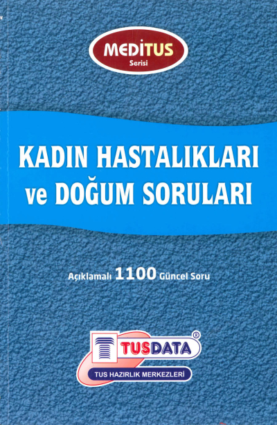 Kadın Hastalıkları ve Doğum Soruları Açıklamalı 1100 Güncel Soru Meditus Serisi TUSDATA Limon Fotokopi