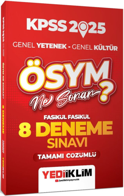 2025 KPSS Genel Yetenek Genel Kültür ÖSYM Ne Sorar Tamamı Çözümlü 8 Fasikül Deneme Sınavı Yediiklim